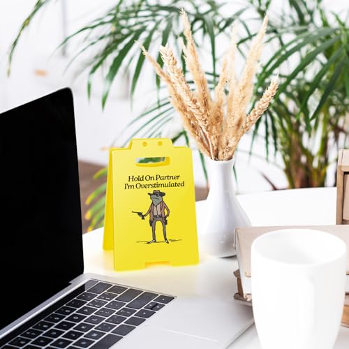 Hold On Partner I'm Overstimulated Humorous Desk Sign - Stress Relief Gifts for Colleagues, Funny Office Decor for Coworkers and Friends - style: Cowboy Frog