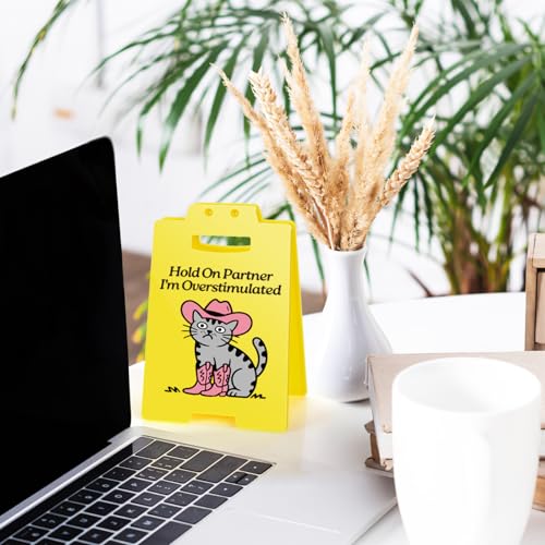 Funny Cowboy Cat Desk Sign - Hold On Partner I'm Overstimulated - Cute Office Decor for Cat Lovers, Introvert Humor, Social Anxiety Gag Gifts for Women, Coworkers - style: Funny Cat