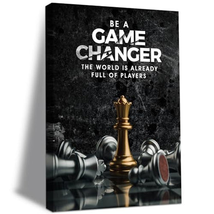 Inspirational Wall Art Be A Game Changer The World Is Already Full of Players Wall Decor International Chess Motivational Poster Canvas Painting Prints Wall Pictures for Home Decor Framed - size: 12"L x 16"W