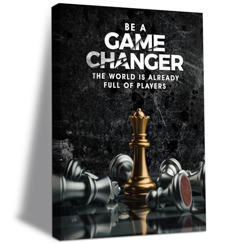 Inspirational Wall Art Be A Game Changer The World Is Already Full of Players Wall Decor International Chess Motivational Poster Canvas Painting Prints Wall Pictures for Home Decor Framed - size: 12"L x 16"W