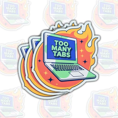 3 Pcs Too Many Tabs Sticker, Funny Computer Humor Sticker, Laptop on Fire Meme Stickers, Sarcastic Work from Home Quote Stickers Die-Cut Waterproof for Laptop Water Bottle Phone Window Helmet