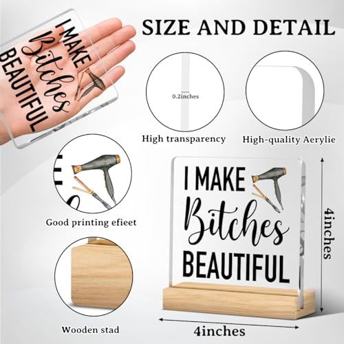 Hairdresser Gifts, Funny Hair Salon Decor, Salon Decor for Hair Stylist, Birthday Thank You Gift for Hairstylist Women, Acrylic Sign Barber Shop Christmas Desk Shelf Decoration 4x4 Inch - color: I Make Bitches Beautiful