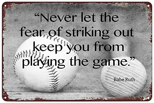 Vintage Metal Signs - Never Let The Fear of Striking Out Keep You from Playing The Game Tin Sign Baseball Poster Wall Art Decor Plaque for Home Bar Pub Club Cafe Bedroom 8x12 inch