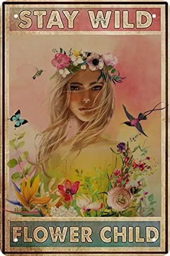Girl Room Decor Gifts Funny Tin Sign Stay Wild Flower Child Metal Poster Hippie Soul Art Wall Plaque Decor Outdoor Indoor Wall Panel Retro Vintage Mural 8 x 12 In - color: Hippie
