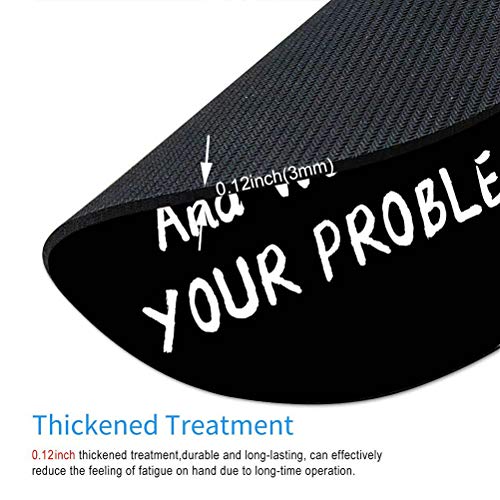 Funny Saying Round Mouse Pad, Let Me Drop Everything and Work On Your Problem Gaming Mouse Pad Mat Mousepad with Non-Slip Rubber Backed - color: Amr07
