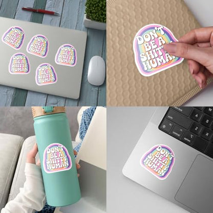 3PCS Don’t Be a Shitty Human Stickers Pack, Retro Rainbow Positive Reminder Quote for Teens & Adults, Stickers Die-Cut Waterproof for Laptop, Water Bottle, Phone, Window, Helmet - size: 6 inch
