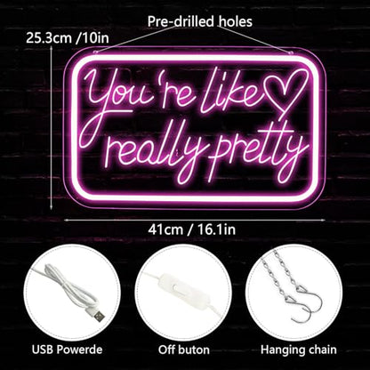 You're Like Really Pretty Neon Signs for Wall Decor，LED Neon Lights Suitable for Bedroom Wedding Party Christmas Gift Art 5V Power Adapter - style: You're Like Really Pretty