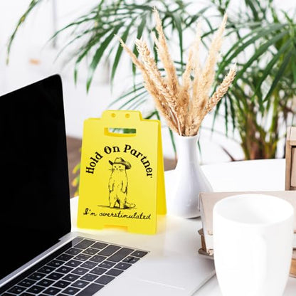 Funny Cowboy Cat Meme Desk Sign "Hold On Partner I'm Overstimulated" - Hilarious Office Decor, Sarcastic Gag Gifts for Coworkers, Introverts, Women, Men - Funny Cubicle Accessories - style: Cowboy Cat