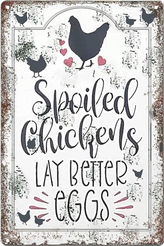 Spoiled Chickens Lay Better Eggs Tin Sign Chicken Coop Signs Outdoor Farmhouse Farm Funny Metal Signs Accessories Outdoor Home Wall Decor 5.5x8 inch - color: style-5, size: 5.5x8inch